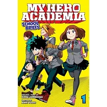 My Hero Academia： School Briefs， Vol. 1： Parents’ Day