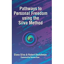 Pathways to Personal Freedom Using the Silva Method