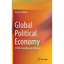 Global Political Economy： A Multi─paradigmatic Approach