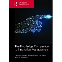 The Routledge Companion to Innovation Management