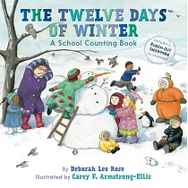 The Twelve Days of Winter： A School Counting Book