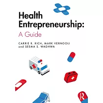 Health Entrepreneurship： A Practical Guide