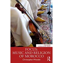 Focus： Music and Religion of Morocco