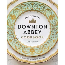 The Official Downton Abbey Cookbook