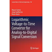 Logarithmic Voltage─to─time Converter for Analog─to─digital Signal Conversion