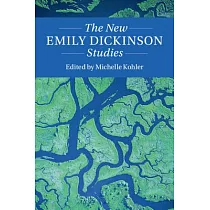 The New Emily Dickinson Studies