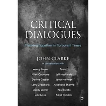 Critical Dialogues： Thinking Together in Turbulent Times