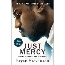 Just Mercy (Movie Tie─In Edition)： A Story of Justice and Redemption