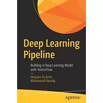 Deep Learning Pipeline： Building a Deep Learning Model with Tensorflow