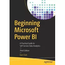 Beginning Microsoft Power Bi： A Practical Guide to Self─Service Data Analytics