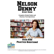Nelson Denny Study Guide： Complete Study Guide and Practice Test Questions