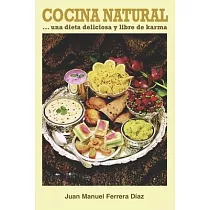 Cocina Natural： una dieta deliciosa y libre de karma