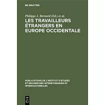 Les Travailleurs étrangers en Europe occidentale