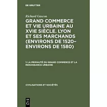 La Primauté Du Grand Commerce Et La Renaissance Urbaine