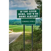If You Lived Here， Youd Be Home Already