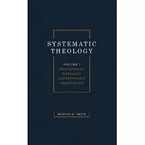 Systematic Theology， Volume One