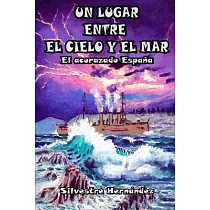 Un lugar entre el cielo y el mar： El acorazado España