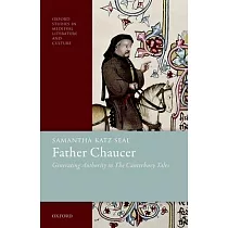 Father Chaucer： Generating Authority in the Canterbury Tales