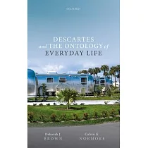 Descartes and the Ontology of Everyday Life