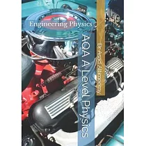 AQA A Level Physics： Engineering Physics