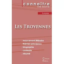 Fiche de lecture Les Troyennes de Euripide (Analyse littéraire de référence et résumé complet)