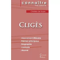 Fiche de lecture Cligès (Analyse littéraire de référence et résumé complet)