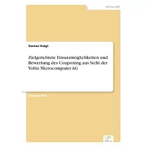 Zielgerichtete Einsatzmöglichkeiten und Bewertung des Couponing aus Sicht der Vobis Microcomputer AG
