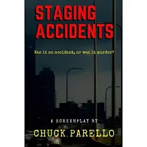 Staging Accidents