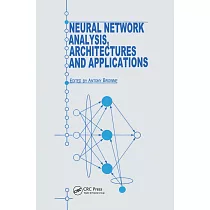 Neural Network Analysis， Architectures and Applications
