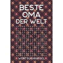 BESTE OMA DER WELT ─ Wortsuchrätsel： Rätselbuch als Geschenk für die Großmutter ─ Über 100 Buchstaben Rätsel ─ Reisegröße ca. DIN A5