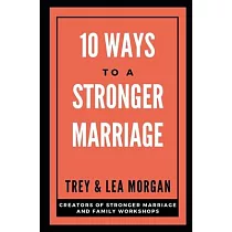 10 Ways To A Stronger Marriage