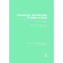 Financial Reporting to Employees (Rle Accounting)： From Past to Present