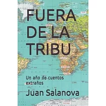 Fuera de la Tribu： Un año de cuentos extraños