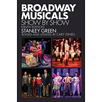 Broadway Musicals： Show by Show