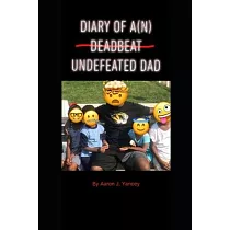 Diary of An Undefeated Dad