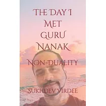 The Day I Met Guru Nanak： Non─Duality