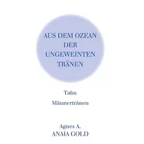Tabu： Aus dem Ozean der ungeweinten Tränen