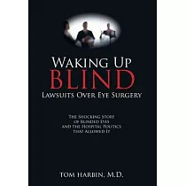 Waking Up Blind： Lawsuits over Eye Surgery