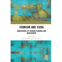 Tourism and Cuba： Complexities of Tourism Planning and Development