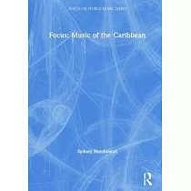 Focus： Music of the Caribbean