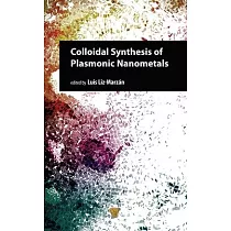 Colloidal Synthesis of Plasmonic Nanometals