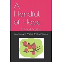 A Handful of Hope： 5 Short Stories