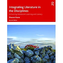 Integrating Literature in the Disciplines： Enhancing Adolescent Learning and Literacy