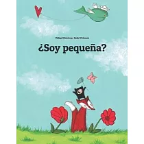 ¿Soy pequeña?： Un cuento ilustrado de Philipp Winterberg y Nadja Wichmann
