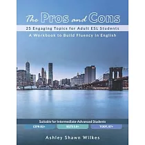 The Pros and Cons： 25 Engaging Topics for Adult ESL Students