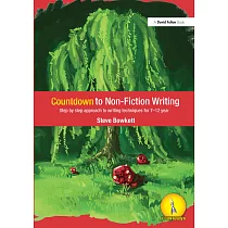 Countdown to Non─Fiction Writing： Step by Step Approach to Writing Techniques for 7─12 Years