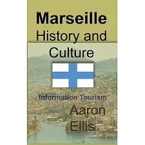 Marseille History and Culture： Information Tourism