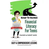 Road to Riches： Financial Literacy for Teens