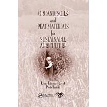 Organic Soils and Peat Materials for Sustainable Agriculture