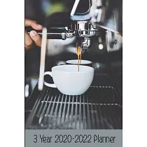 3 Year 2020─2022 Planner： Compact 6" x 9" 3 Year 2020─2022 Planner for the Professional or Hobby Barista